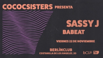 Coco Sisters present Sassy J at Club Berlin, Madrid | Sassy J