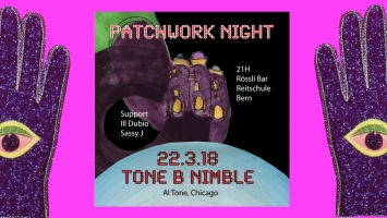 Patchwork Night presents Tone B Nimble, Ill Dubio & Sassy J at Rössli Bar Bern, Switzerland | Sassy J
